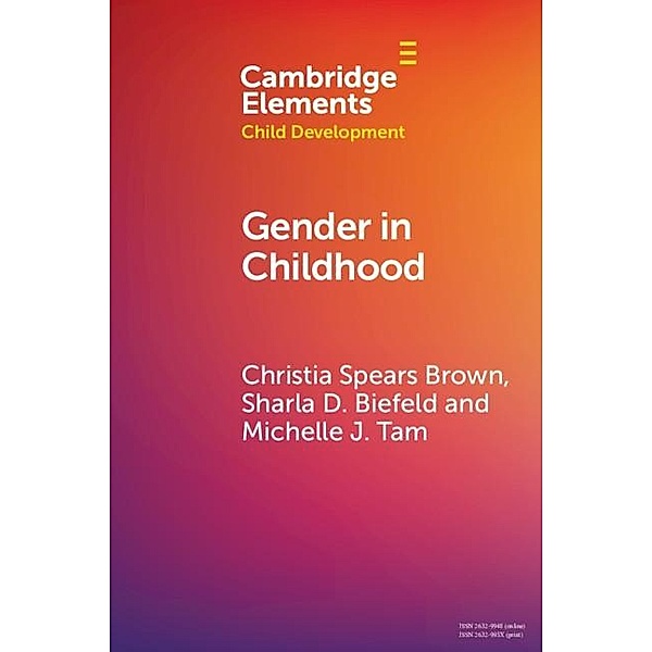 Gender in Childhood / Elements in Child Development, Christia Spears Brown