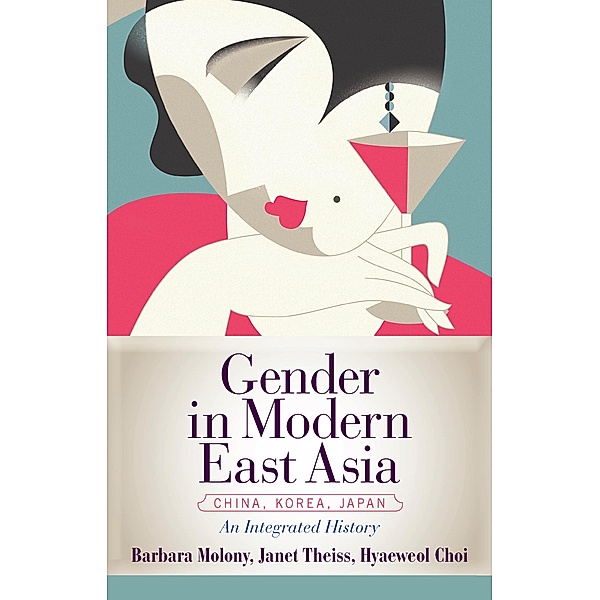Gender in Modern East Asia, Barbara Molony
