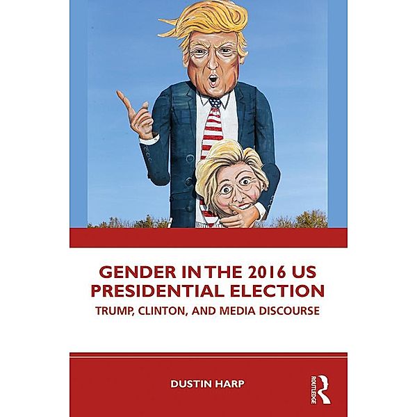 Gender in the 2016 US Presidential Election, Dustin Harp