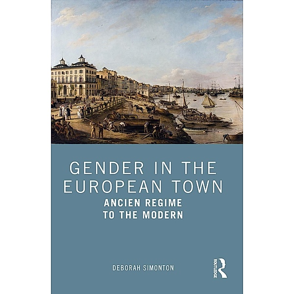 Gender in the European Town, Deborah Simonton