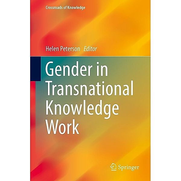 Gender in Transnational Knowledge Work / Crossroads of Knowledge