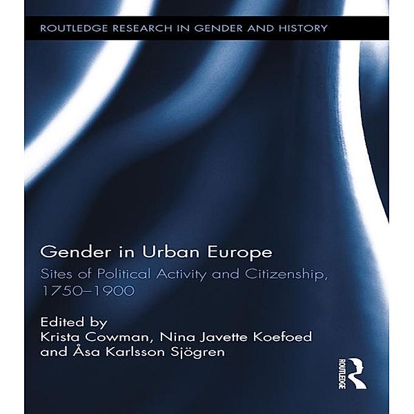 Gender in Urban Europe / Routledge Research in Gender and History