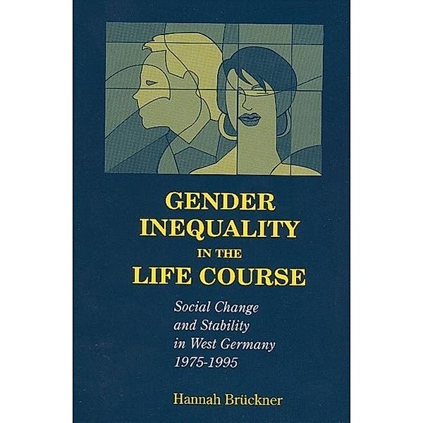 Gender Inequlity in the Life Course, Hannah Brückner