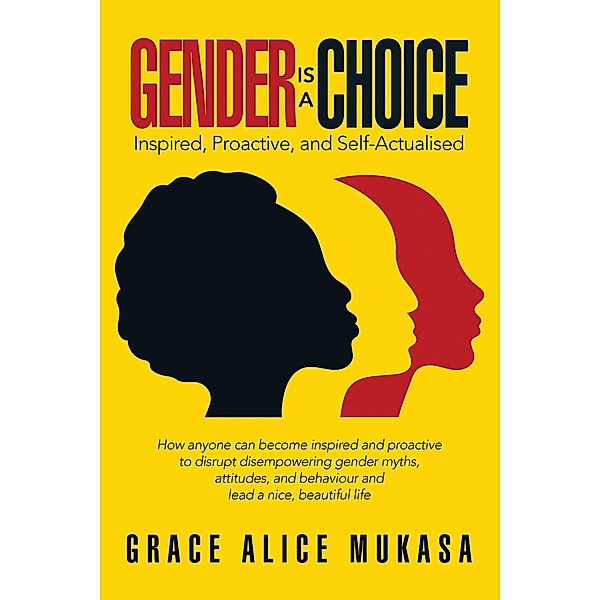 Gender Is a Choice, Grace Alice Mukasa