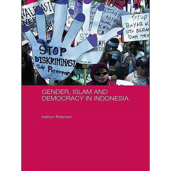 Gender, Islam and Democracy in Indonesia, Kathryn Robinson