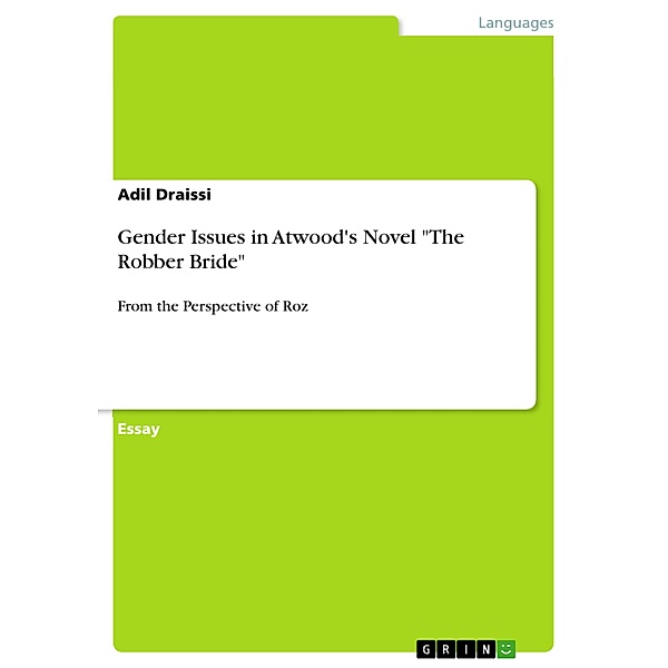 Gender Issues in Atwood's Novel The Robber Bride, Adil Draissi