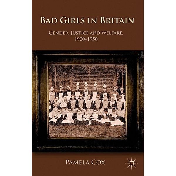 Gender,Justice and Welfare in Britain,1900-1950, P. Cox