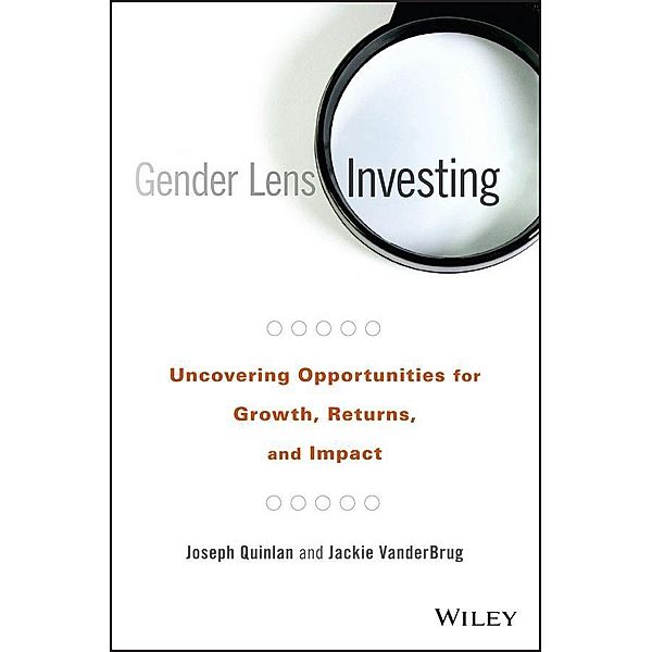 Gender Lens Investing, Joseph Quinlan, Jackie VanderBrug