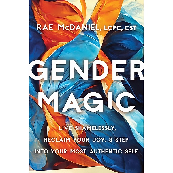 Gender Magic, Rae McDaniel
