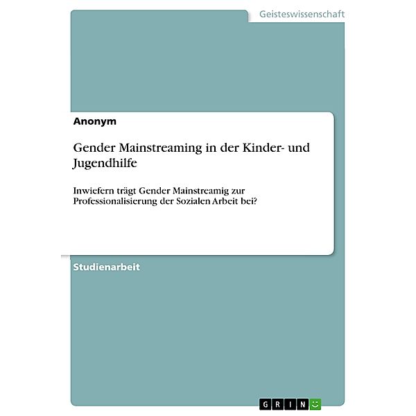 Gender Mainstreaming in der Kinder- und Jugendhilfe