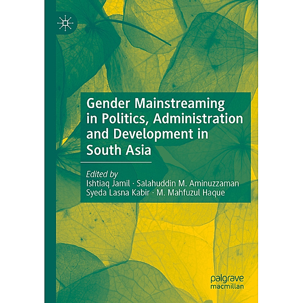 Gender Mainstreaming in Politics, Administration and Development in South Asia