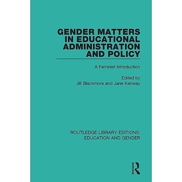 Gender Matters in Educational Administration and Policy