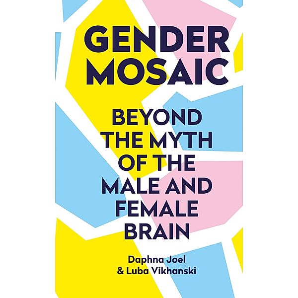 Gender Mosaic, Daphna Joel, Luba Vikhanski