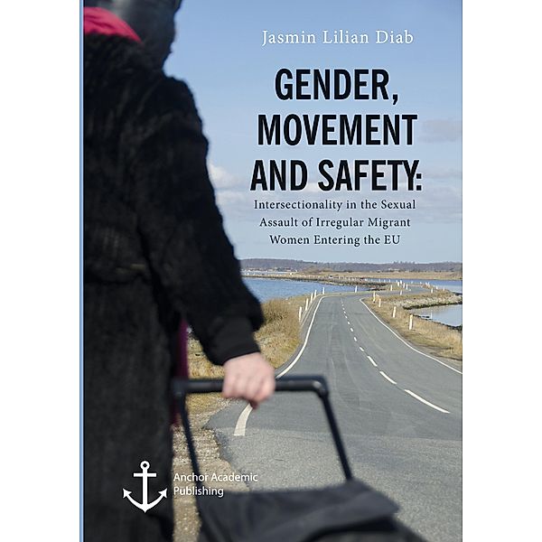 Gender, Movement and Safety, Jasmin Lilian Diab