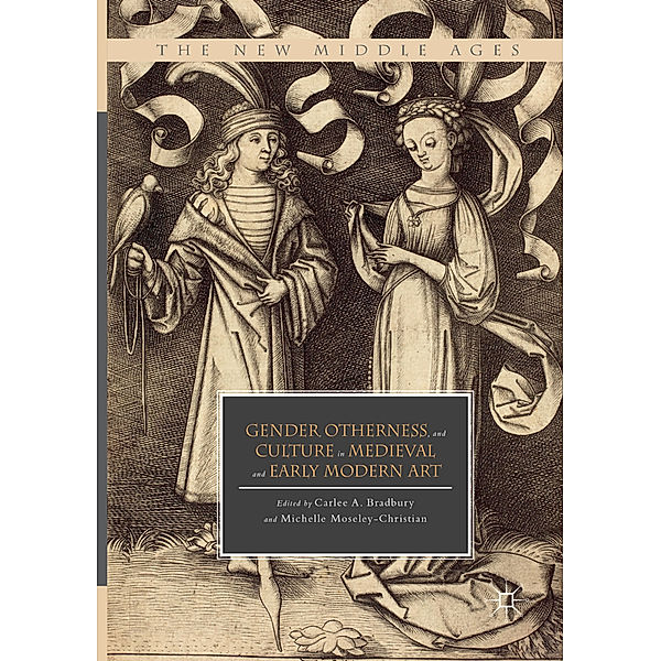 Gender, Otherness, and Culture in Medieval and Early Modern Art