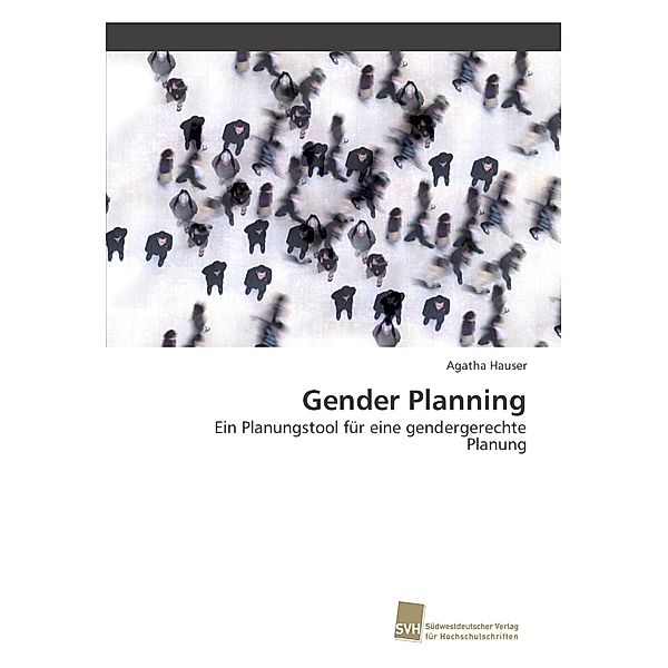 Gender Planning, Agatha Hauser