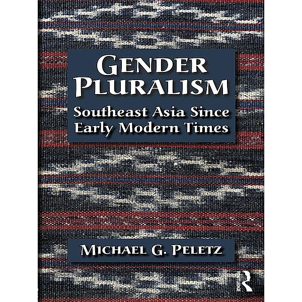 Gender Pluralism, Michael G. Peletz