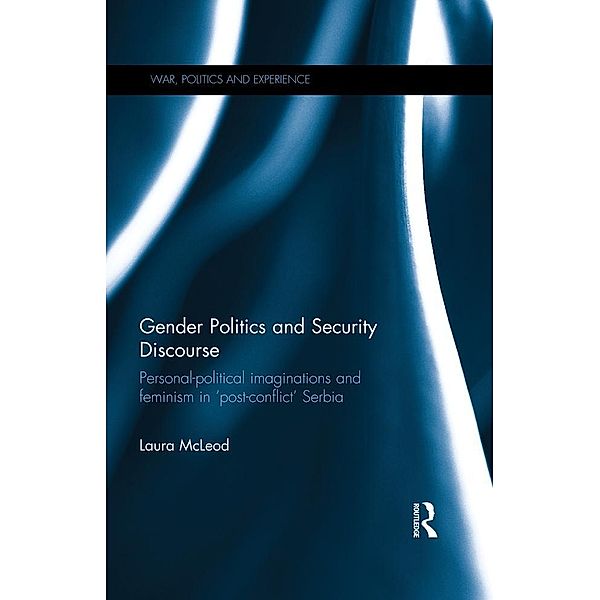 Gender Politics and Security Discourse, Laura McLeod