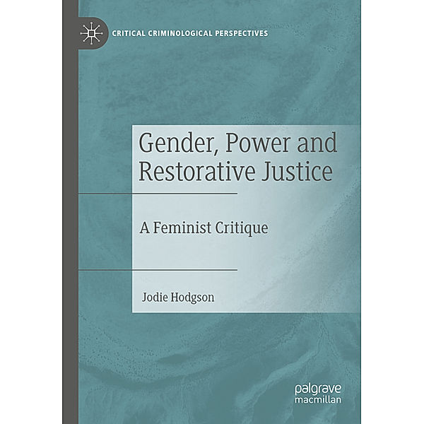 Gender, Power and Restorative Justice, Jodie Hodgson