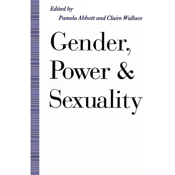 Gender, Power and Sexuality / Explorations in Sociology.