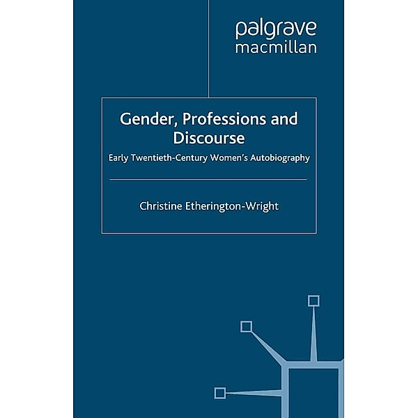 Gender, Professions and Discourse, C. Etherington-Wright