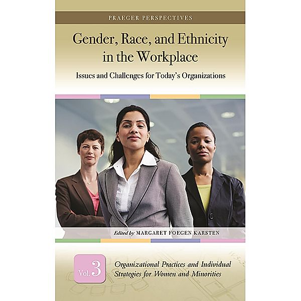 Gender, Race, and Ethnicity in the Workplace, Margaret Foegen Karsten