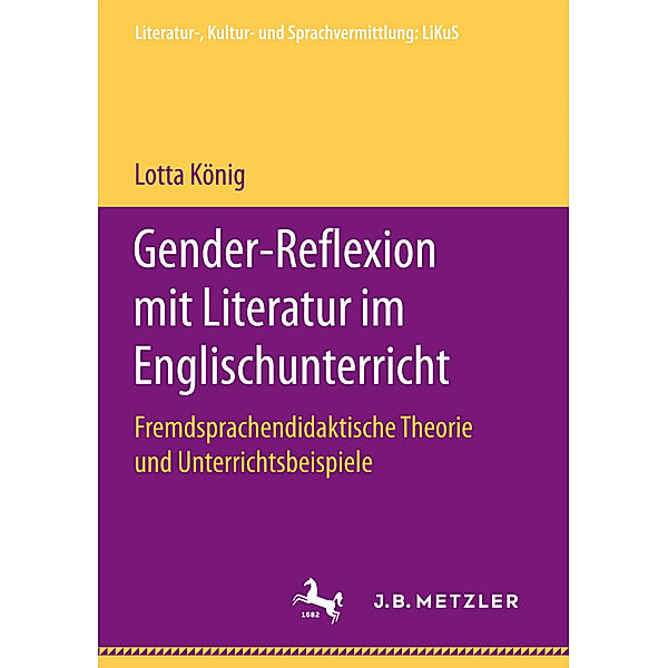 Gender-Reflexion mit Literatur im Englischunterricht, Lotta König