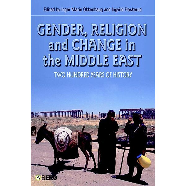 Gender, Religion and Change in the Middle East