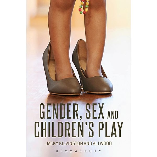 Gender, Sex and Children's Play, Jacky Kilvington, Ali Wood