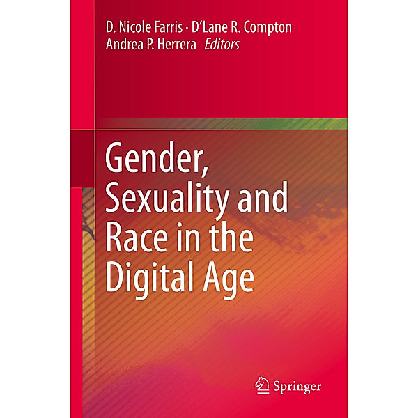 Gender, Sexuality and Race in the Digital Age