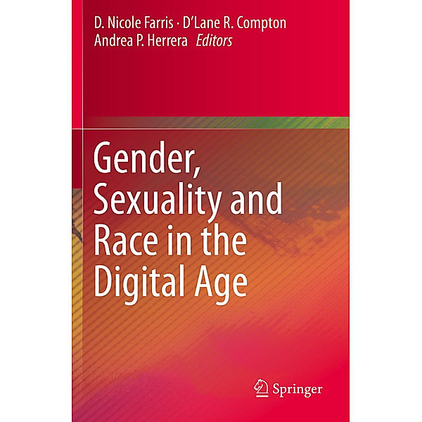 Gender, Sexuality and Race in the Digital Age