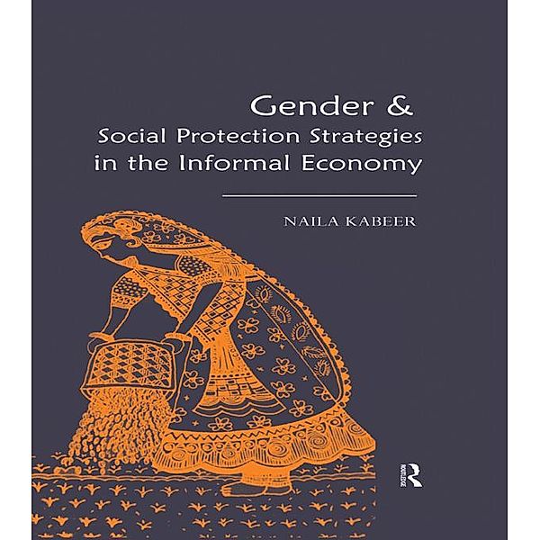 Gender & Social Protection Strategies in the Informal Economy, Naila Kabeer