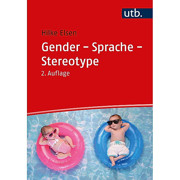 Gender - Sprache - Stereotype, Hilke Elsen