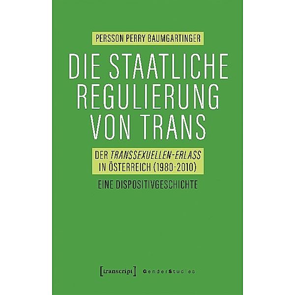 Gender Studies / Die staatliche Regulierung von Trans, Persson Perry Baumgartinger