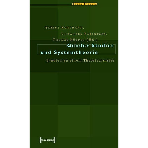 Gender Studies und Systemtheorie / Sozialtheorie