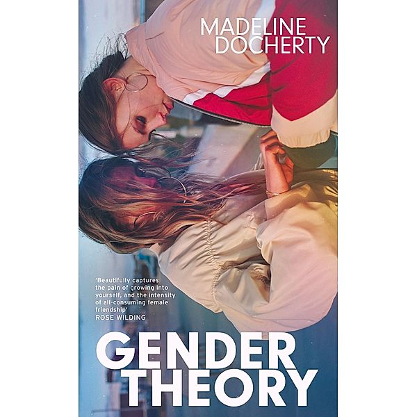 Gender Theory, Madeline Docherty