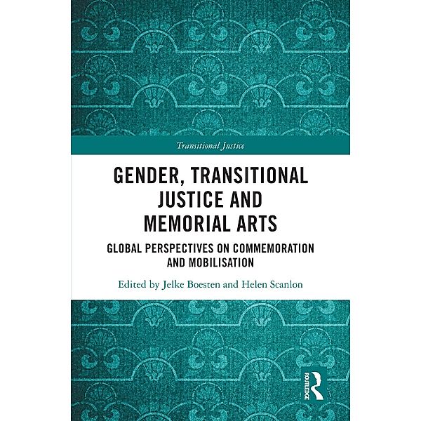 Gender, Transitional Justice and Memorial Arts