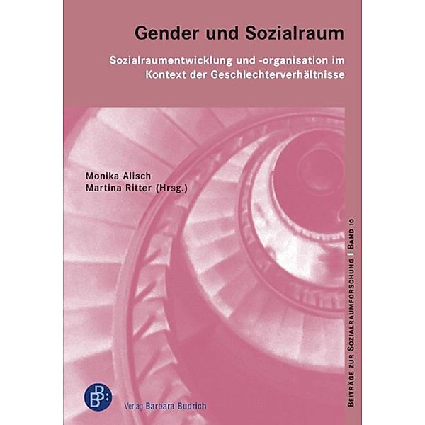 Gender und Sozialraum / Beiträge zur Sozialraumforschung Bd.10