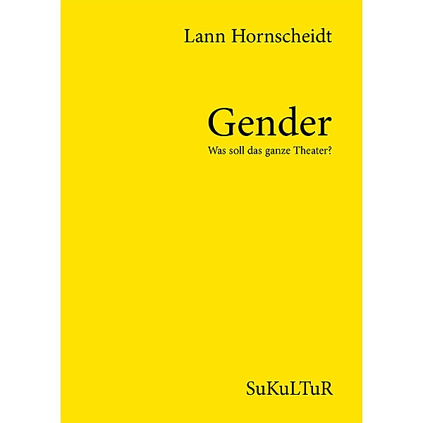 Gender - Was soll das ganze Theater?, Lann Hornscheidt