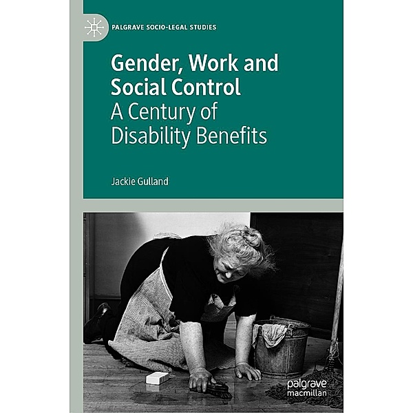 Gender, Work and Social Control / Palgrave Socio-Legal Studies, Jackie Gulland