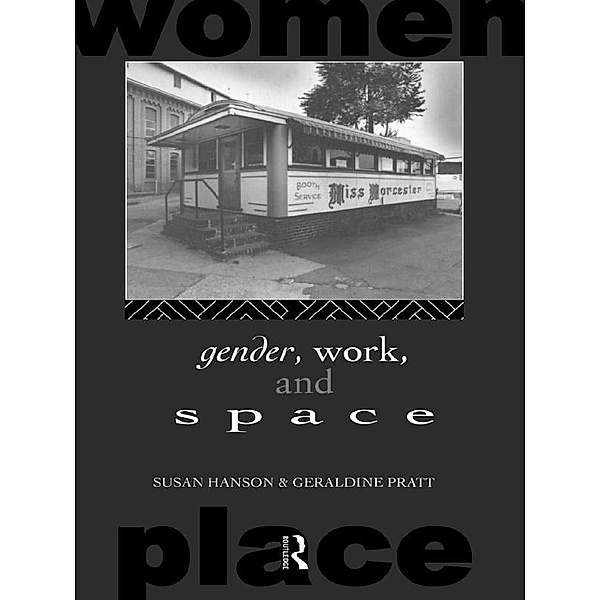 Gender, Work and Space, Susan Hanson, Geraldine Pratt