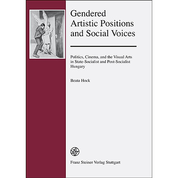 Gendered Artistic Positions and Social Voices, Beata Hock