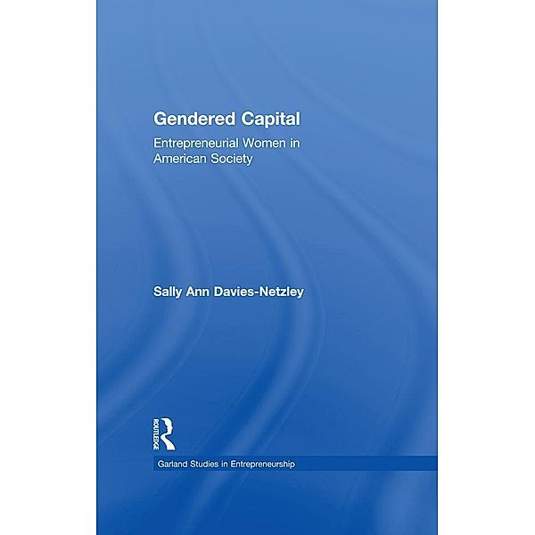 Gendered Capital, Sally Ann Davies-Netzley