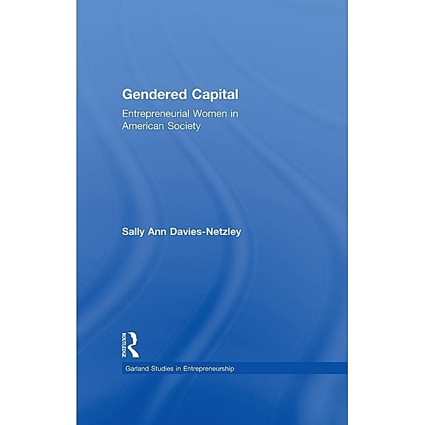 Gendered Capital, Sally Ann Davies-Netzley