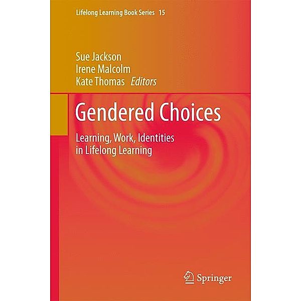 Gendered Choices: Learning, Work, Identities in Lifelong Learning