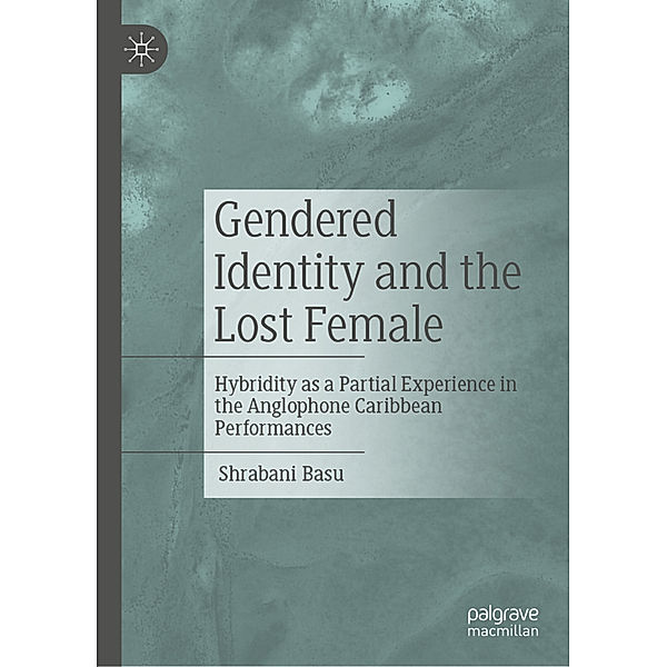 Gendered Identity and the Lost Female, Shrabani Basu