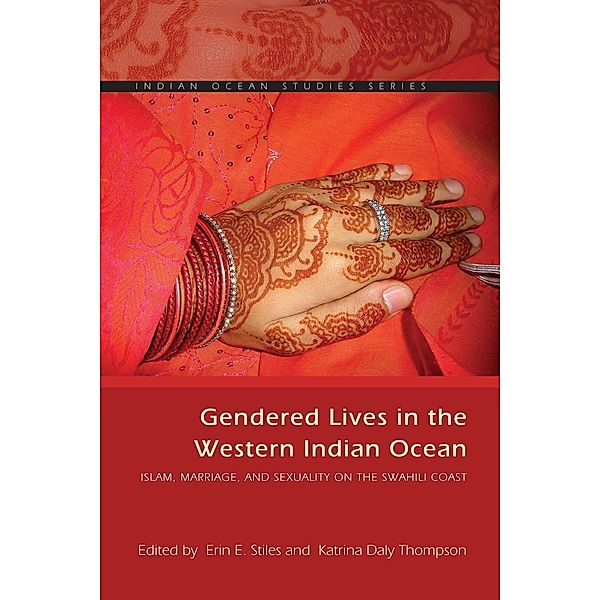 Gendered Lives in the Western Indian Ocean / Indian Ocean Studies Series, Alan M. Hultquist