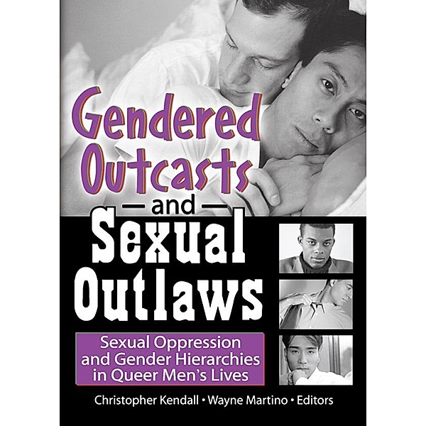 Gendered Outcasts and Sexual Outlaws, Chris Kendall, Wayne Martino