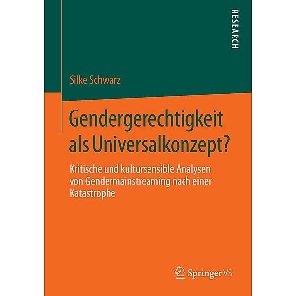 Gendergerechtigkeit als Universalkonzept?, Silke Schwarz