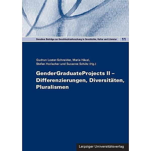 GenderGraduateProjects II - Differenzierungen, Diversitäten, Pluralismen